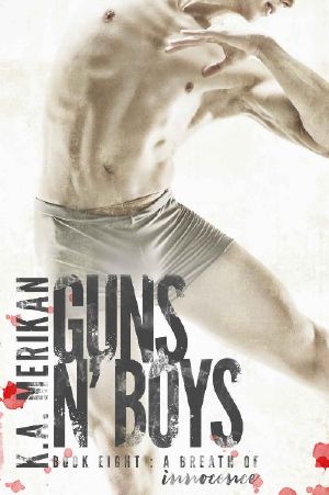 [Guns n' Boys 08] • Guns N' Boys · A Breath of Innocence (Book 8) (Gay Romance)